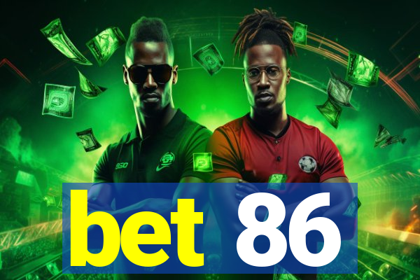 bet 86